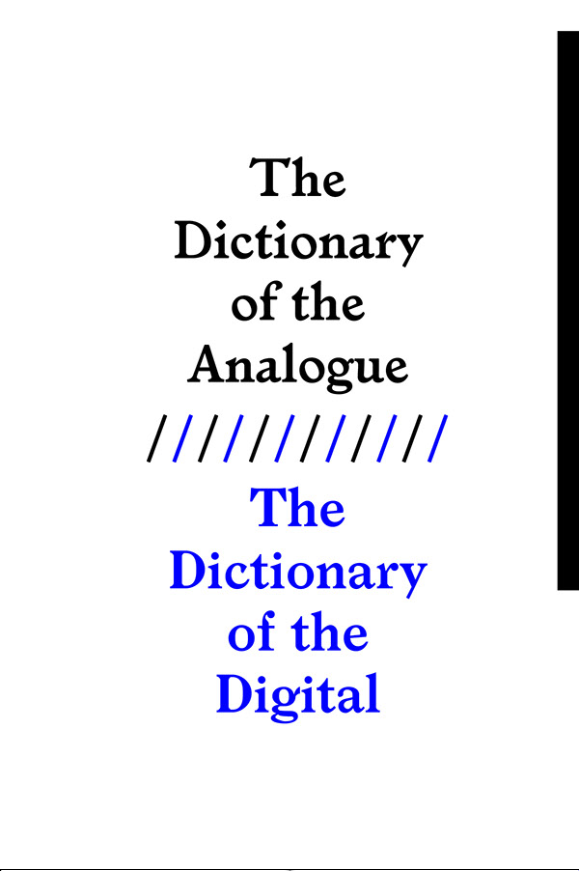 The Dictionary of the Analogue // The Dictionary of the Digital